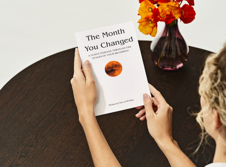 The Month You Changed: A 30-Day Passage Through the Phases of Your Becoming